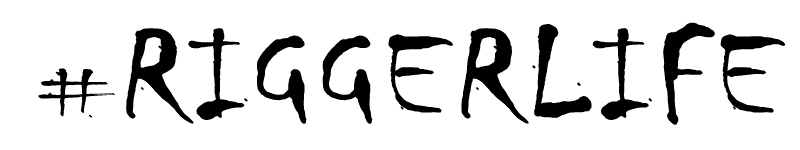 RiggerLife, #RiggerLife